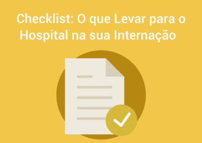 Checklist: o que levar para o hospital na sua internação